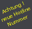 Achtung! Neue Hotline Nummer